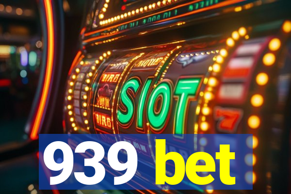 939 bet